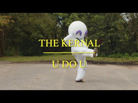 The Kernal -  U DO U (Official Video)