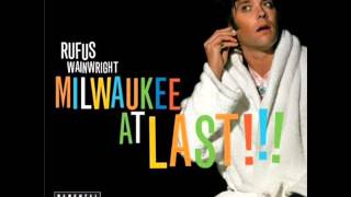 Rufus Wainwright - Slideshow (Milwaukee at Last)