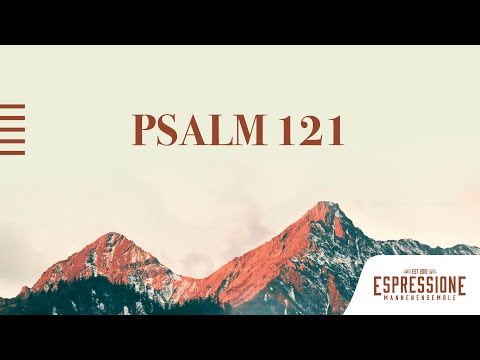 Psalm 121 - Ik hef mijn ogen op | Mannenensemble Espressione