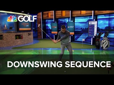 Downswing Sequence - Lesson Tee Live | Golf Channel
