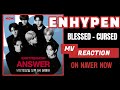[ENG SUB] ENHYPEN REACT TO BLESSED - CURSED MV