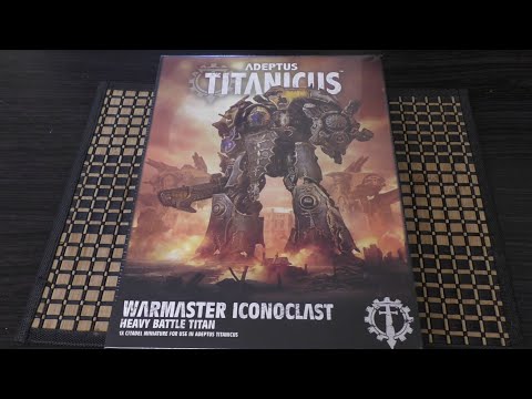 Warmaster Iconoclast Titan - Unboxing (AT)
