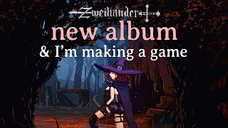 HUGE ANNOUNCEMENTS: New Album & I'm Making a Game