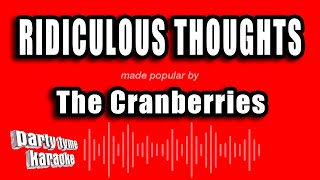 The Cranberries - Ridiculous Thoughts (Karaoke Version)