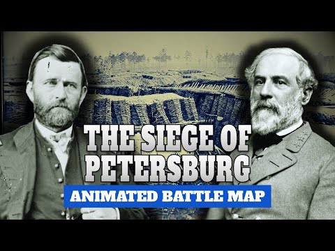 The Siege of Petersburg | Full Animated Battle Map
