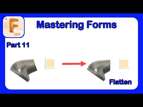 Fusion 360 Form Mastery - Part 11 - Using Flatten
