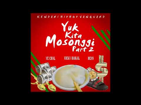 Ye Chal x Vicky Haikal x Hardyan Destro - YUK KITA MOSONGGI Part 2