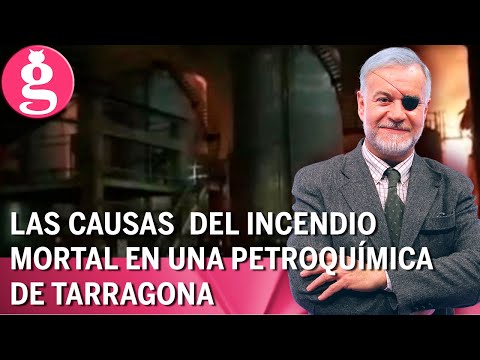 Tres muertos y siete heridos en el incendio de una petroquímica de   Tarragona