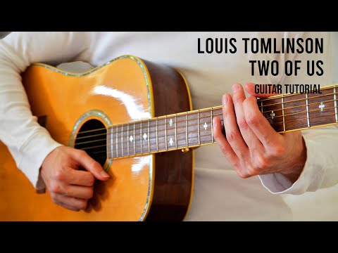 Two Of Us - Louis Tomlinson
