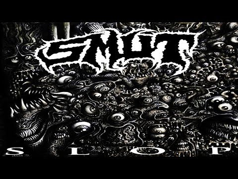 SMUT - Slop [Full-length Album] Death Metal/Grindcore