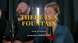 There Is a Fountain