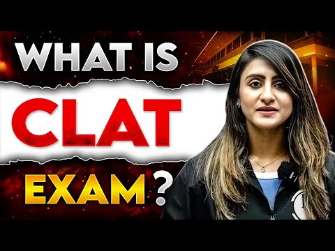 What Is CLAT Exam? | CLAT Exam OneShot Guidance | CLAT 2025 Preparation🔥@PWCLAT