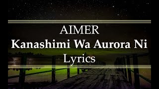 Aimer - Kanashimi Wa Aurora Ni Lyrics