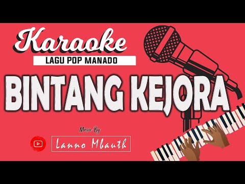 Karaoke Pop Manado - BINTANG KEJORA - Gunawan & Shella // Music By Lanno Mbauth