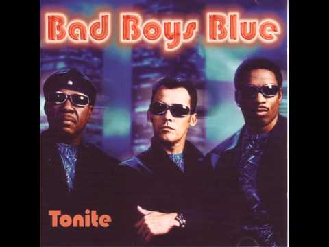 Bad Boys Blue - Tonite - I Wanna Fly
