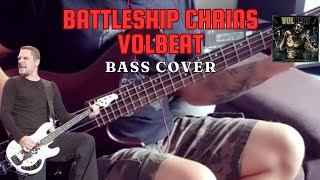 Battleship Chains - VOLBEAT (Bass Cover)