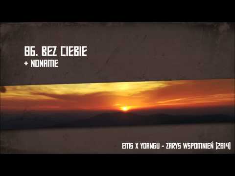 Ems x Yoangu - Bez ciebie ft. NoName [prod. Barnee]