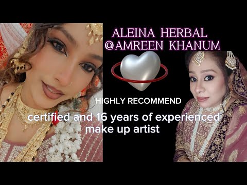 BEST MAKE UP ARTIST AMREEN KHANUM | CERTIFIED AND EXPERIENCED | HIGHLY RECOMMEND 
