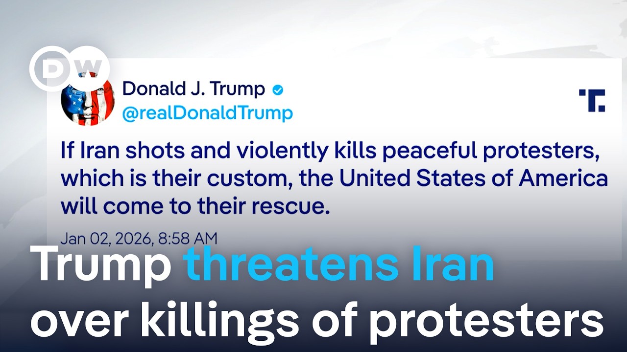 Iran protests: Trump threatens to intervene if 'Iran kills protesters' | DW News