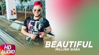 Beautiful | Audio Song | Millind Gaba | Oshin Brar | Latest Punjabi Songs 2017 | Speed Records