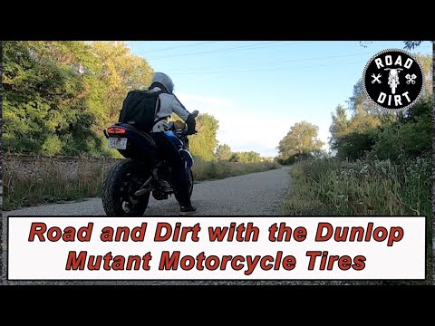 Road and Dirt Review of Dunlop's Mutant Motorcycle Tires