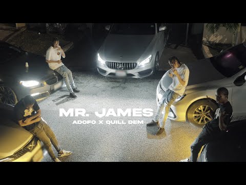Adofo x Quill Dem - Mr. James | Official Preview