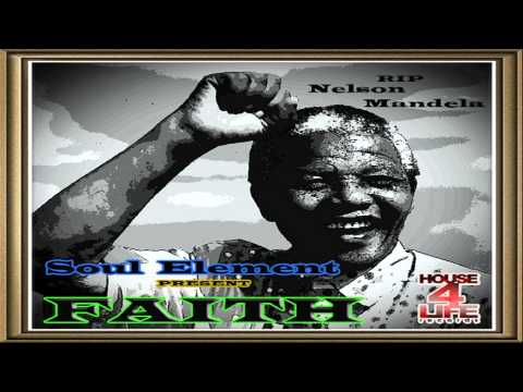 Soul Element - Faith (South African Mix)