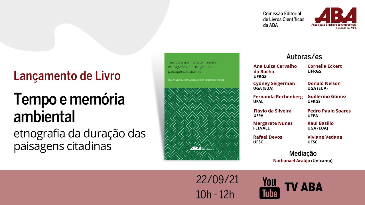 Lançamento do Livro "Tempo e memória ambiental – etnografia da duração das paisagens citadinas"