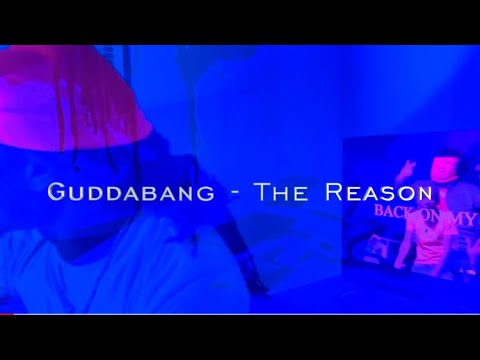 GuddaBang - The Reason (Official Music Visualizer) {Shot By. HellaSauceyy}