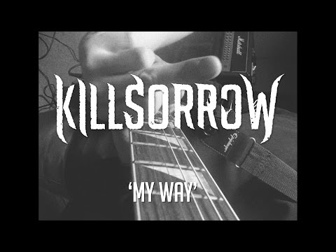 Killsorrow - My Way