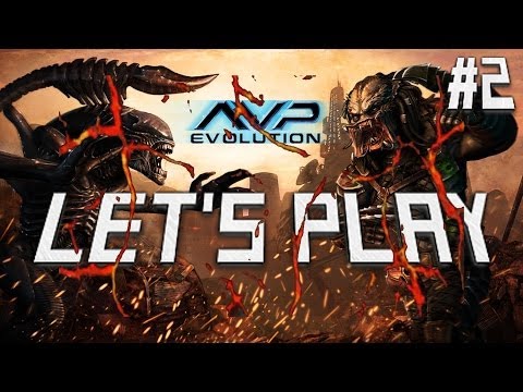 Let's Play AVP Evolution- Predators are Awesome! Episode 2