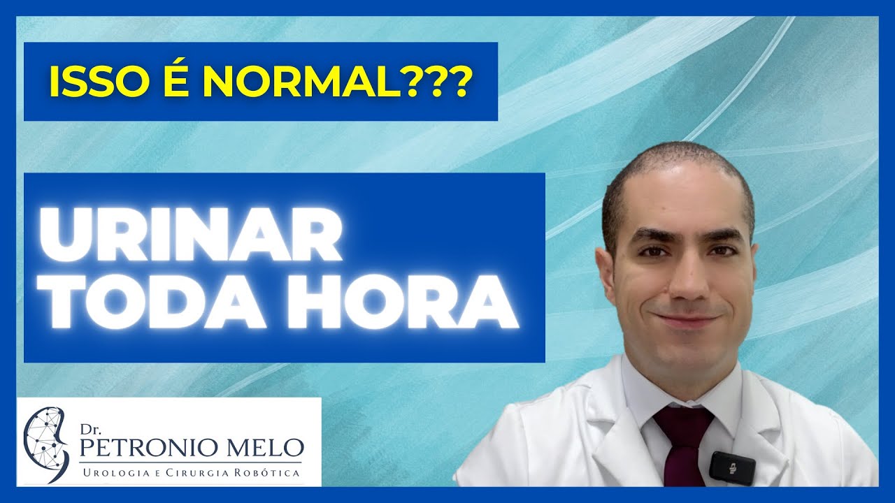 Urinar toda hora é normal? Explicação do Especialista | Dr. Petronio Melo