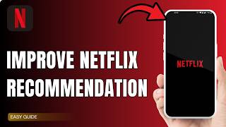 How To Get Netflix Better Recommendations !