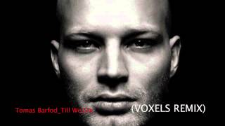 Tomas Barfod feat. Nina Kinert_ Till We Die (VOXELS REMIX)