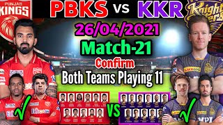 IPL 2021 Match-21 | Kolkata vs Punjab Match Playing 11 | KKR vs PBKS Match Playing 11 | KKR vs PBKS