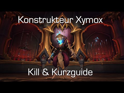 Schloss Nathria: Konstrukteur Xy'mox Mythisch Kill & Kurzguide [World of Warcraft: Shadowlands]