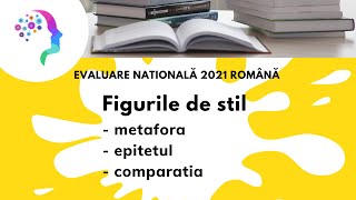 Figuri de stil - metafora, epitet, antiteza, comparatie ⭐Evaluare nationala 2021 romana