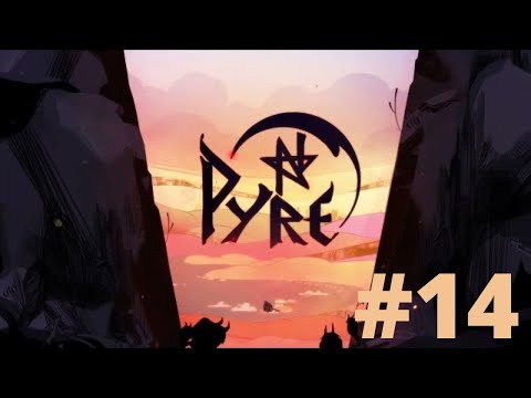 Now What?-Hey Hey Let's Play Pyre #14