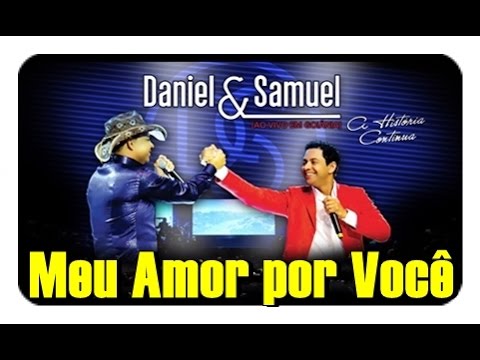 Meu Amor Por Você - Daniel & Samuel