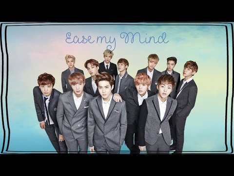 Exo ᶘ ᵒᴥᵒᶅ Ease My Mind