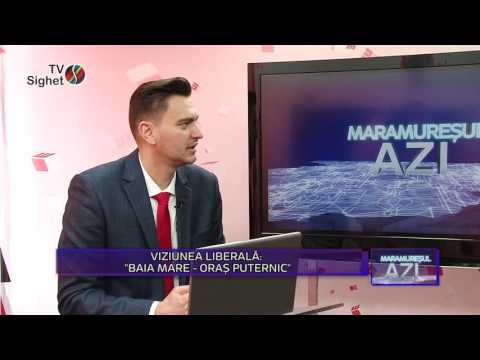 Maramuresul azi 15 aprilie P2 - VIZIUNEA LIBERALĂ: ”BAIA MARE - ORAȘ PUTERNC”