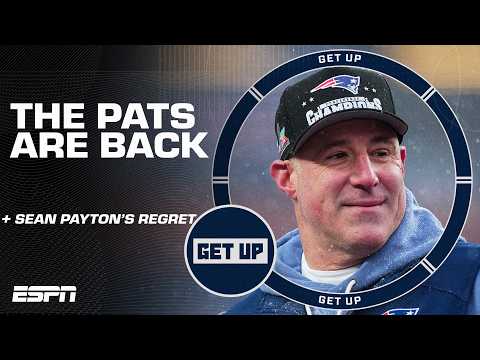 THE PATS ARE BACK 😮 New England returns to Super Bowl & Sean Payton REGRETS 4th-down call 👀 | Get Up