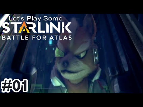Let's Play Some - Starlink: Battle for Atlas (Part 01)