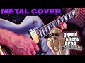 GTA San Andreas Theme Song Metal Cover On Guitar