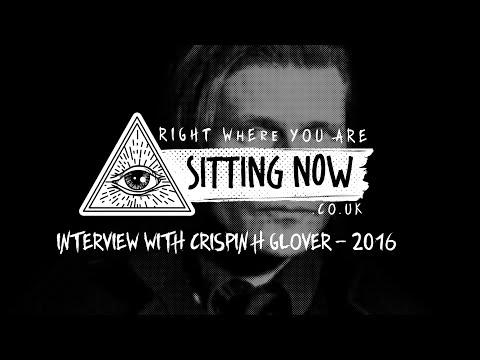 SittingNow Radio - Crispin Glover Interview - 2014 - sittingnow.co.uk
