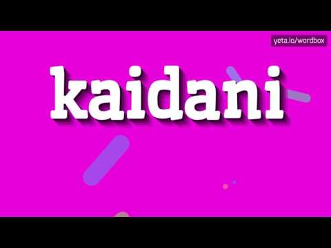 KAIDANI - HOW TO PRONOUNCE IT!?