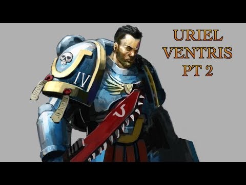 40 Facts & Lore on Uriel Ventris of the Ultramarines Part 2 Warhammer 40k