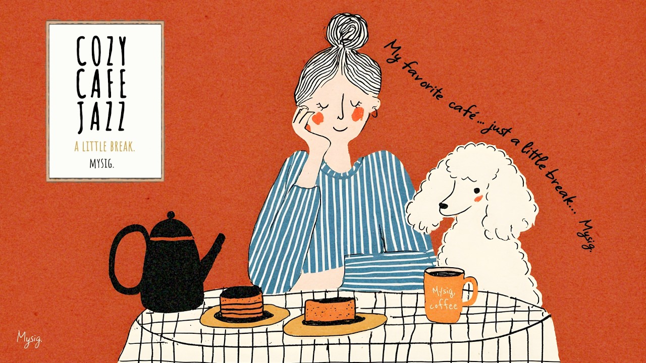 COZY CAFE JAZZ ☕ お気に入りのカフェでひと休み｜やさしく流れる午後のジャズ