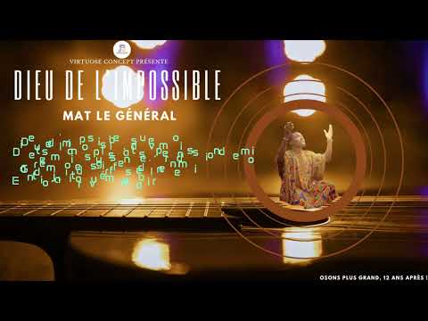 DIEU DE L'IMPOSSIBLE, by MAT le Général