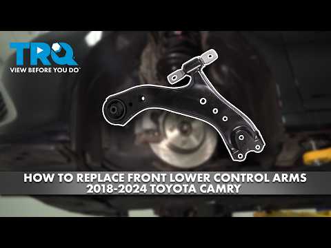 How to Replace Front Lower Control Arms 2018-2024 Toyota Camry